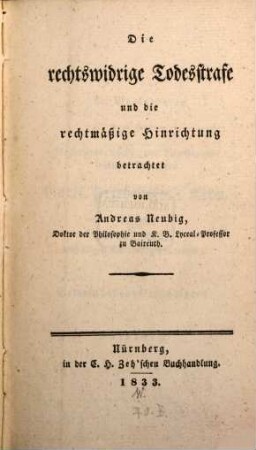 Die rechtswidrige Todesstrafe und die rechtmäßige Hinrichtung