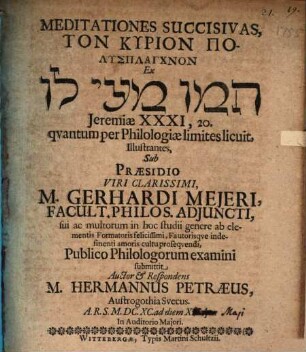 Meditationes succisivae, ton kyrion polysplanchnon ex Jerem. 31, 20 ... illustrantes