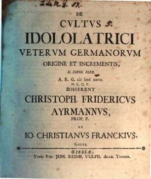 De cultus idololatrici veterum Germanorum origine et incrementis