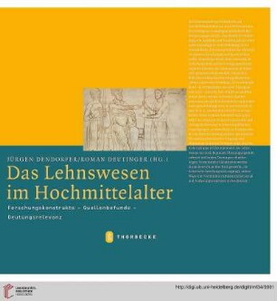Band 34: Mittelalter-Forschungen: Das Lehnswesen im Hochmittelalter : Forschungskonstrukte - Quellenbefunde - Deutungsrelevanz
