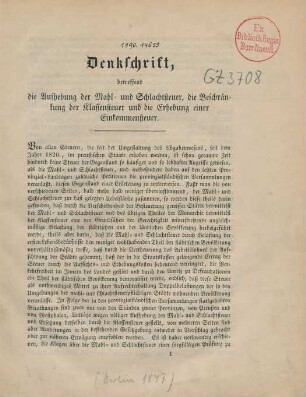 Denkschrift, betreffend die Aufhebung der Mahl- und Schlachtsteuer, die Beschränkung der Klassensteuer und die Erhebung einer Einkommensteuer