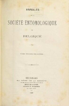 Annales de la Société Entomologique de Belgique. 33. 1889