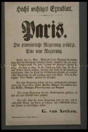 Maueranschlag: Paris. Die provisorische Regierung gestürzt. Extrablatt; undatiert