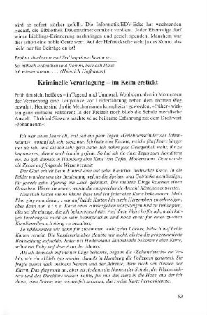 Kriminelle Veranlagung - im Keim erstickt