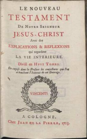 Le Nouveau Testament De Notre Seigneur Jesus-Christ. Teil: 1. Le Saint Evangile De Jesus Christ Selon Saint Matthieu