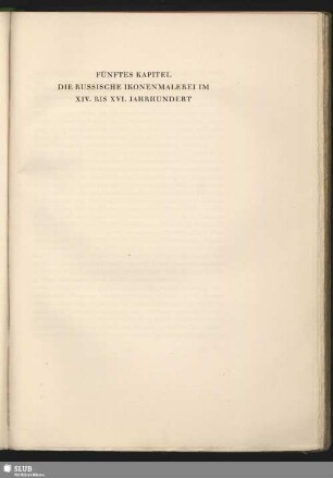 Fünftes Kapitel. Die russische Ikonenmalerei im XIV. bis XVI. Jahrhundert