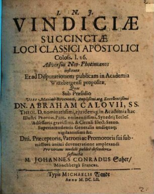 Vindiciae succinctae loci classici apostolici, Coloss. I, 16. adversus Neo-Photinianos institutae