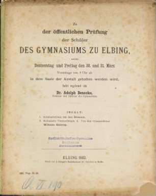 Zu der öffentlichen Prüfung und Schlußfeier in dem Saale der Anstalt ... ladet ergebenst ein. 1881/82