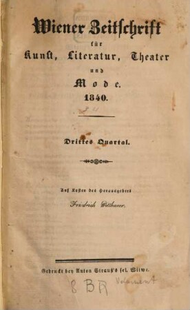 Wiener Zeitschrift für Kunst, Literatur, Theater und Mode. 1840,[3/4] = Jg. 25