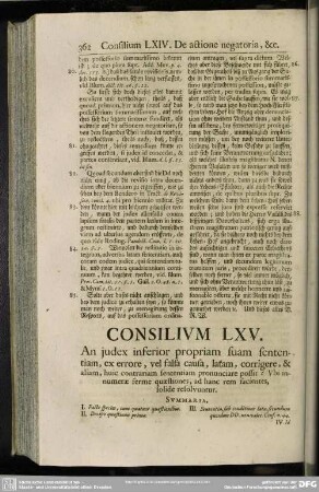 Consilium LXV. An judex inferior propriam suam sententiam, ex errore, vel falsa causa, latam, corrigere, & aliam, huic contrariam sententiam pronunciare possit? [...]