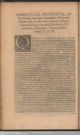 Nobilitate, Prudentia, Ac Eruditione clarissimis Senatoribus: D. Jacobo Sturmio Nicolao Kniebsio, & Jacobo Meiero
