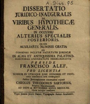 Dissertatio Iuridico-Inauguralis De viribus hypothecae generalis in occursu alterius specialis posterioris