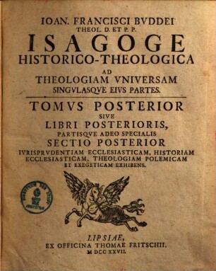 Io. Francisci Buddei ... isagoge historico-theologica ad theologiam universam singulasque eius partes. 2.