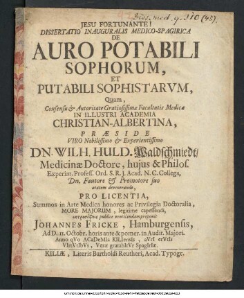 Dissertatio Inauguralis Medico-Spagirica De Auro Potabili Sophorum, Et Putabili Sophistarum