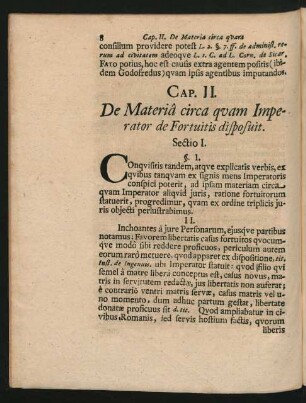 Cap. II. De Materia circa quam Imperator de Fortuitis disposuit.