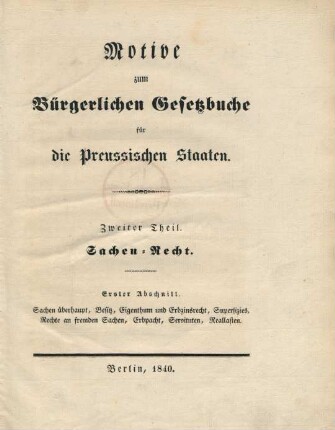 Theil 2, Abschnitt 1: Zweiter Theil. Sachen-Recht.