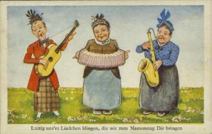 Lustig uns're Liedchen klingen, die wir zum Namenstag Dir bringen