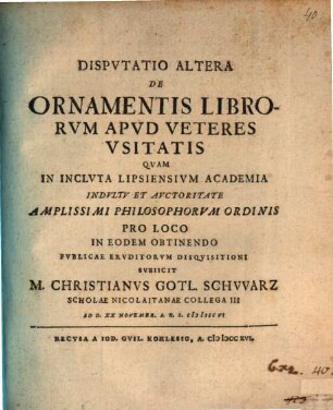 Dispvtatio ... De Ornamentis Librorvm Apvd Veteres Vsitatis, 2. Dispvtatio Altera De Ornamentis Librorvm Apvd Veteres Vsitatis