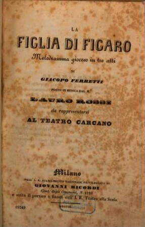 La figlia di Figaro : melodramma giocoso in tre atti ; da rappresentarsi al Teatro Carcano