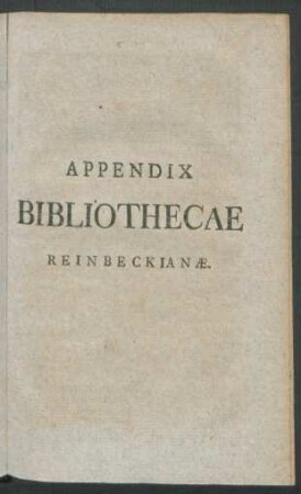 Appendix Bibliothecae Reinbeckianae