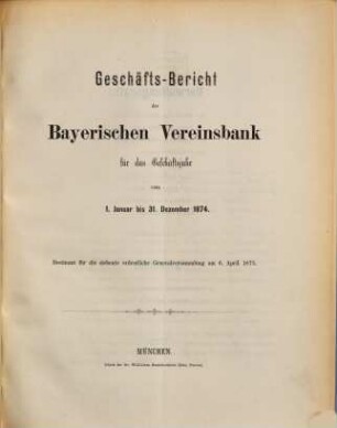 Geschäftsbericht. 1874