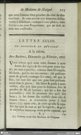 Lettre CCLIII. De Monsieur De Sévigné. A la même. Aux Rochers, Dimanche 23. Février, 1676