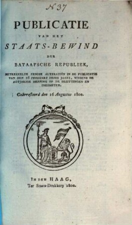 Publicatie van het Staats-Bewind der Bataafsche Republiek. 1802, 16. Aug.