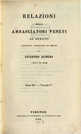 Relazioni degli ambasciatori Veneti al senato. 3,1 = 3, [Le relazioni degli stati ottomani] ; 1