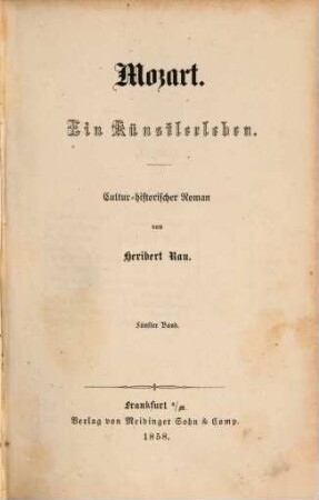 Mozart : ein Künstlerleben ; cultur-historischer Roman, 5. Band. Hoch am Tage