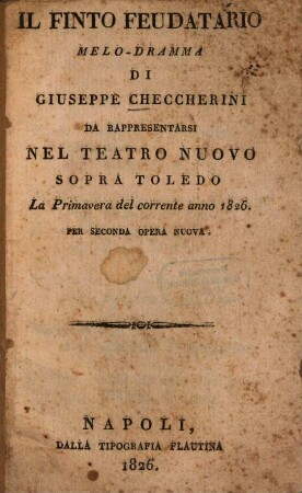 Il finto feudatario : Melo-dramma