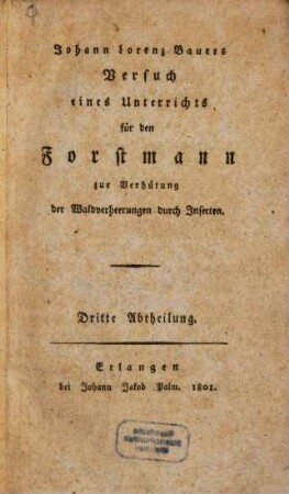 Versuch eines Unterrichts für den Forstmann zu Verhütung der Waldverheerungen durch Insecten, 3