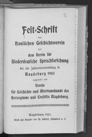Festschrift dem Hansischen Geschichtsverein und dem Verein für Niederdeutsche Sprachforschung bei der Jahresversammlung in Magdeburg 1903
