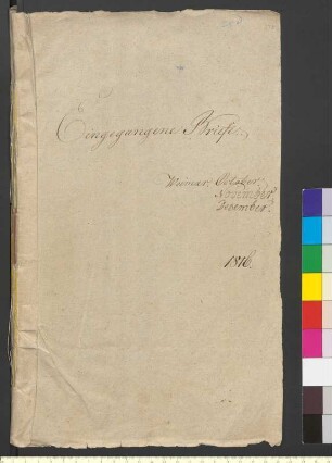 Alter Umschlag "Eingegangene Briefe. Weimar. October. November. December. 1816."