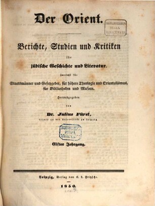 Der Orient : Berichte, Studien und Kritiken für jüdische Geschichte und Literatur. 11. 1850