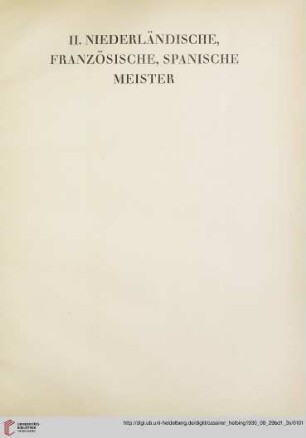 Niederländische, Französische, Spanische Meister (Nr. 34-75) und Tafeln XXI-XXXVIII