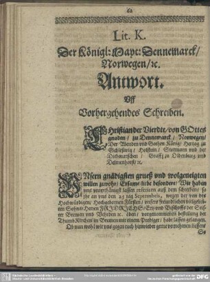 Lit K. Der Königl. Mayt. Dennemarck, Norwegen, [et]c., Uff Vorhergehendes Schreiben