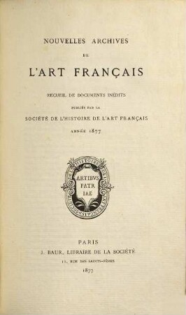 Nouvelles archives de l'art français. [5]. 1877