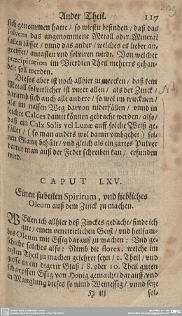 CAPUT LXV. Einen subtilen Spiritum, und liebliches Oleum auß dem Zinck zu machen.