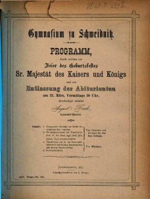 Programm : durch welches zur Feier des Geburtsfestes Sr. Majestät des Kaisers und Königs und zur Entlassung der Abiturienten ... einladet, 1876/77