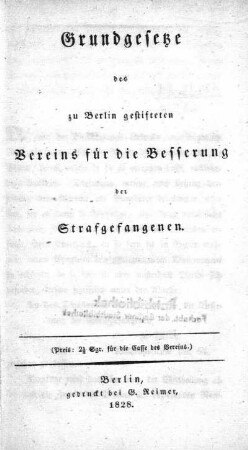 Grundgesetze des zu Berlin gestifteten Vereins für die Besserung der Strafgefangenen