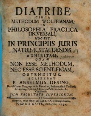 Diatribe Circa Methodum Wolffianam, In Philosophia Practica Universali, Hoc Est, In Principiis Juris Naturae Statuendis Adhibitam, Quam Non Esse Methodum, Nec Esse Scientificam, Ostenditur