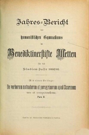 Jahresbericht des Humanistischen Gymnasiums im Benediktinerstifte Metten. 1892/93