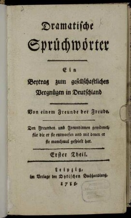 1: Dramatische Sprüchwörter. Erster Theil