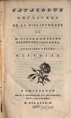 Catalogue Des Livres De La Bibliothéque De M. Pierre-Antoine Bolongaro-Crevenna, 4. Histoire