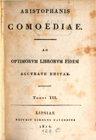 Aristophanis Comoediae : ad optimorum librorum fidem accurate editae. 3