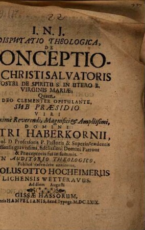 Disputatio theologica, de conceptione Christi Salvatoris Nostri de spiritu S. in utero B. Virginis Mariae