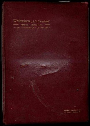 Reise-Album der Weltreisen der S.S. "Cleveland", Oktober 1911 bis Mai 1912