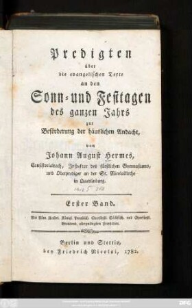 Bd. 1: Predigten über die evangelischen Texte an den Sonn- und Festtagen des ganzen Jahrs zur Beförderung der häuslichen Andacht