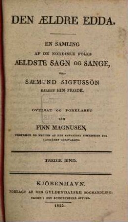 Den aeldre Edda : en samling af de nordiske folks aeldste sagn og sange, ved Saemund Sigfussön kaldet hin frode. 3