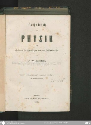 Lehrbuch der Physik zum Gebrauche bei Vorlesungen und zum Selbstunterrichte : mit 665 Holzsch.